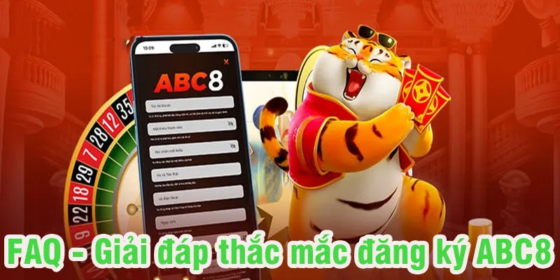 Giải đáp một vài thông tin về đăng ký tài khoản tại ABC8