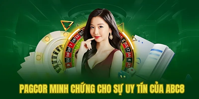 PAGCOR chính là nơi bảo chứng cho sự uy tín của chúng tôi