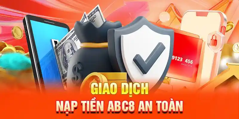 Đánh giá chất lượng nạp tiền ABC8 theo chuyên gia lâu năm 